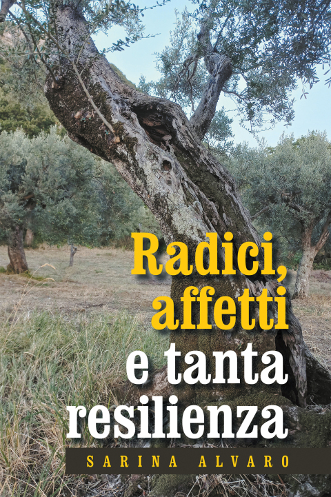 Cover image for book Radici, affetti e tanta resilienza