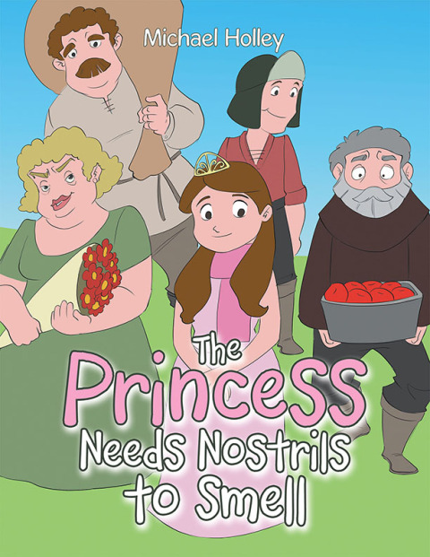 Cover image for book The Princess Needs Nostrils to Smell