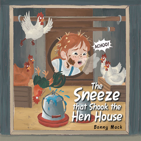 Cover image for book The Sneeze that Shook the Hen House