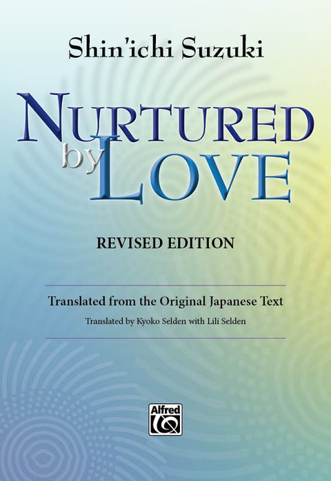 Cover image for book Nurtured by Love (Revised Edition): Translated from the Original Japanese Text