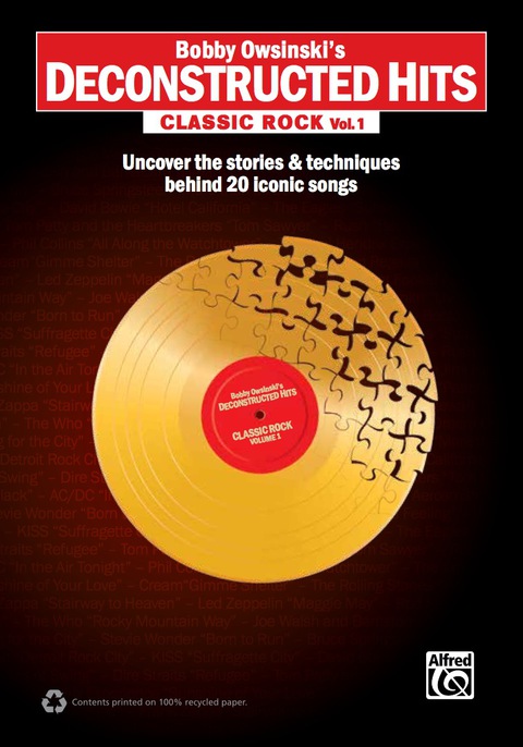 Cover image for book Bobby Owsinski's Deconstructed Hits - Classic Rock, Vol. 1: Uncover the Stories & Techniques Behind 20 Iconic Songs