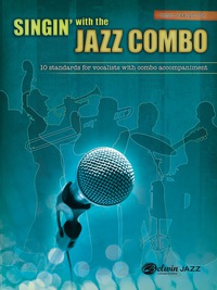 Cover image: Singin' with the Jazz Combo (Tenor Saxophone): 10 Jazz Standards for Vocalists with Combo Accompaniment 1st edition 9780739092309