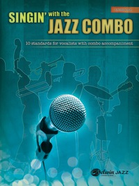 Cover image: Singin' with the Jazz Combo (Trombone): 10 Jazz Standards for Vocalists with Combo Accompaniment 1st edition 9780739092316