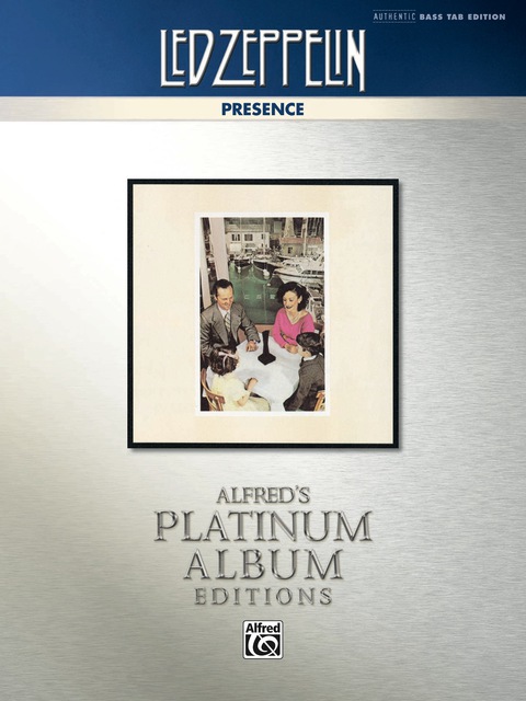 Cover image for book Led Zeppelin - Presence Platinum Bass Guitar: Authentic Bass TAB