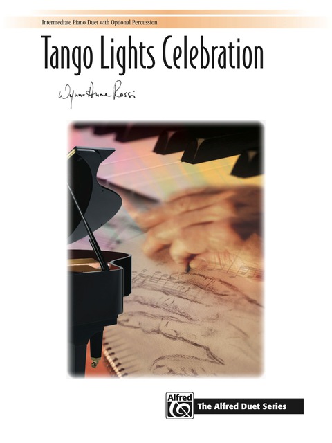 Cover image for book Tango Lights Celebration: Intermediate Piano Duet (1 Piano, 4 Hands)