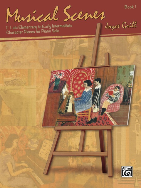 Cover image for book Musical Scenes, Book 1: 11 Late Elementary to Early Intermediate Character Pieces for Piano Solo