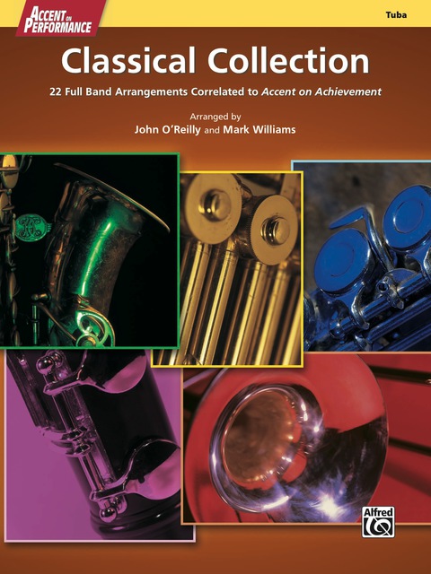 Cover image for book Accent on Performance Classical Collection for Tuba: 22 Full Band Arrangements Correlated to "Accent on Achievement"
