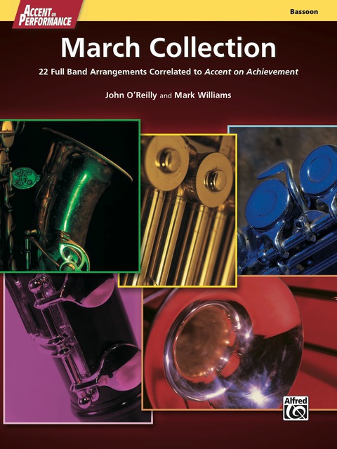 Cover image for book Accent on Performance March Collection for Bassoon: 22 Full Band Arrangements Correlated to "Accent on Achievement"