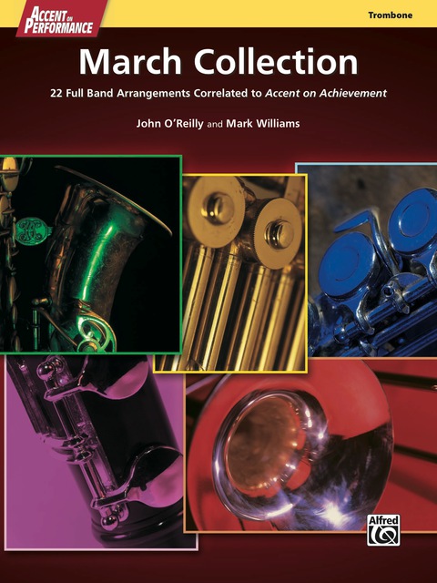 Cover image for book Accent on Performance March Collection for Trombone: 22 Full Band Arrangements Correlated to "Accent on Achievement"