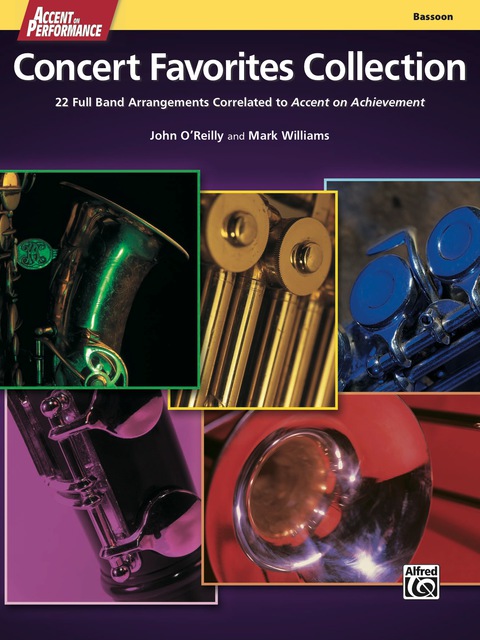 Cover image for book Accent on Performance Concert Favorites Collection for Bassoon: 22 Full Band Arrangements Correlated to "Accent on Achievement"