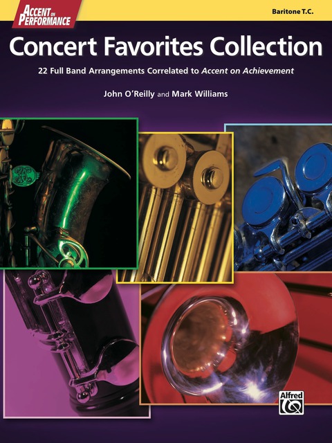 Cover image for book Accent on Performance Concert Favorites Collection for Baritone Treble Clef: 22 Full Band Arrangements Correlated to "Accent on Achievement"