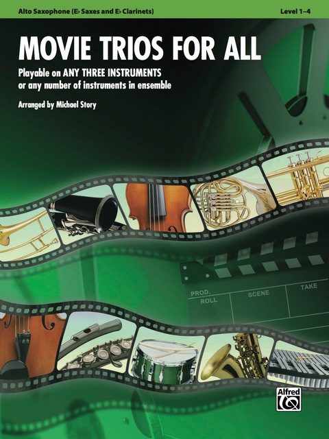 Cover image for book Movie Trios for All (for Alto, E-Flat and/or E-Flat Clarinets): Playable on Any Three Instruments or Any Number of Instruments in Ensemble