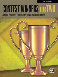 Cover image: Contest Winners for Two, Book 1: 7 Original Piano Duets (1 Piano, 4 Hands) from the Alfred, Belwin, and Myklas Libraries for Elementary Pianists 1st edition 9780739099674