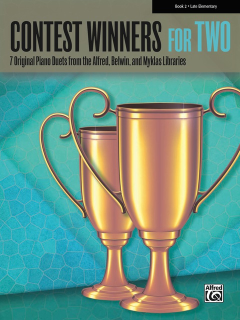 Cover image for book Contest Winners for Two, Book 2: 7 Original Piano Duets (1 Piano, 4 Hands) from the Alfred, Belwin, and Myklas Libraries for Late Elementary Pianists