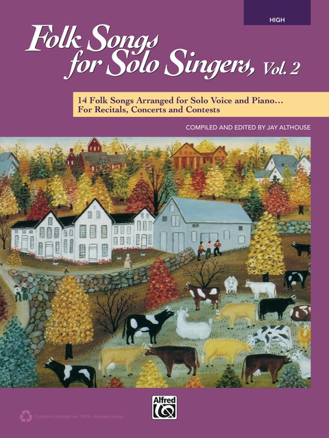 Cover image for book Folk Songs for Solo Singers, Vol. 2 (High Voice): 14 Folk Songs Arranged for Solo Voice and Piano for Recitals, Concerts, and Contests
