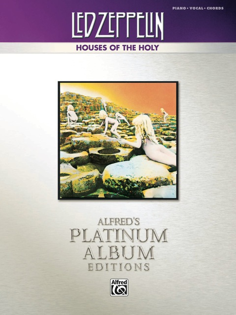 Cover image for book Led Zeppelin - Houses of the Holy Platinum Edition: Piano/Vocal/Chords Sheet Music Songbook Collection