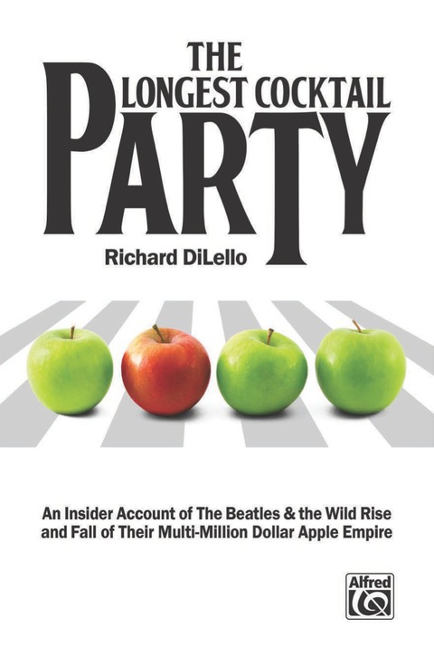 Cover image for book The Longest Cocktail Party: An Insider Account of The Beatles & the Wild Rise and Fall of Their Multi-Million Dollar Apple Empire