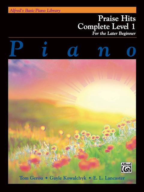 Cover image for book Alfred's Basic Piano Course: Praise Hits Complete Level 1A & 1B: For the Later Beginner