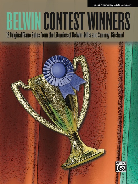 Cover image for book Belwin Contest Winners, Book 2: 12 Original Elementary to Late Elementary Piano Solos from the Libraries of Belwin-Mills and Summy-Birchard