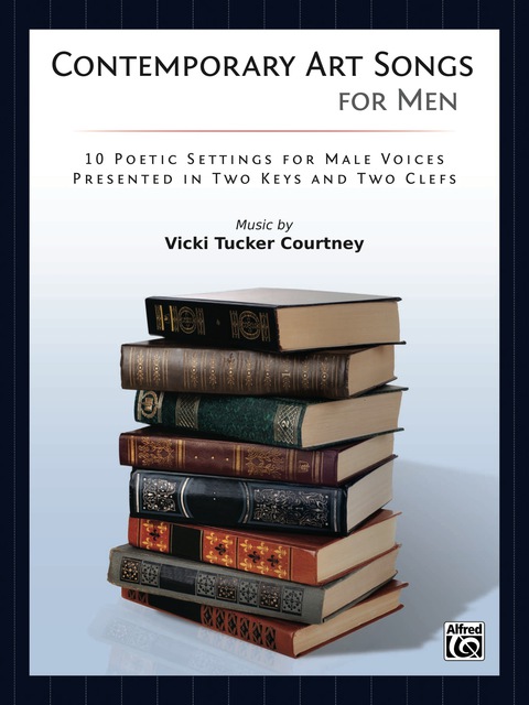 Cover image for book Contemporary Art Songs for Men: 10 Poetic Settings for Male Voices, Presented in Two Keys and Two Clefs