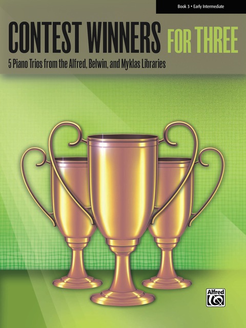 Cover image for book Contest Winners for Three, Book 3: 5 Early Intermediate Piano Trios from the Alfred, Belwin, and Myklas Libraries