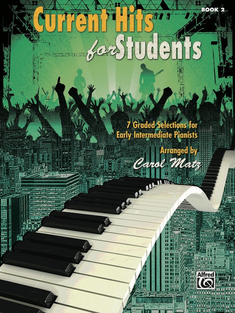 Cover image for book Current Hits for Students, Book 2: 7 Graded Selections for Early Intermediate Pianists
