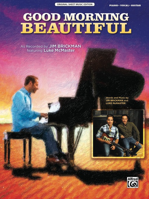 Cover image for book Good Morning Beautiful: Piano/Vocal/Guitar Original Sheet Music Edition