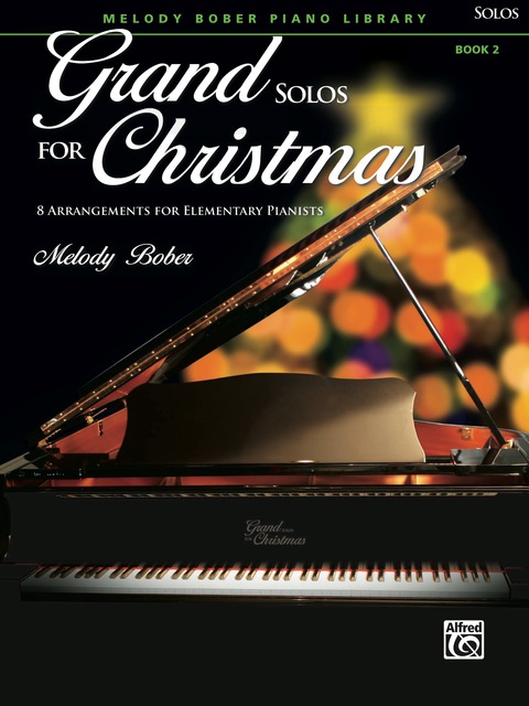 Cover image for book Grand Solos for Christmas, Book 2: 8 Arrangements for Elementary Pianists