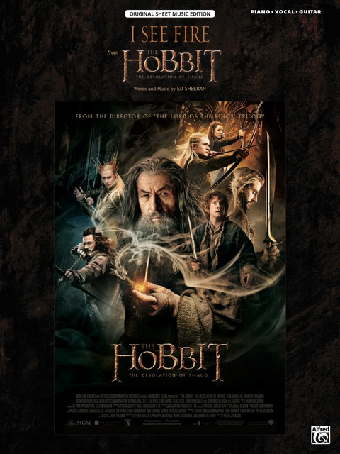 Cover image for book I See Fire (from "The Hobbit: The Desolation of Smaug"): Piano/Vocal/Guitar Original Sheet Music Edition