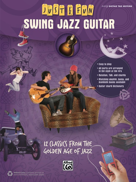 Cover image for book Just for Fun: Swing Jazz Guitar: 12 Swing Era Classics from the Golden Age of Jazz for Easy Guitar TAB