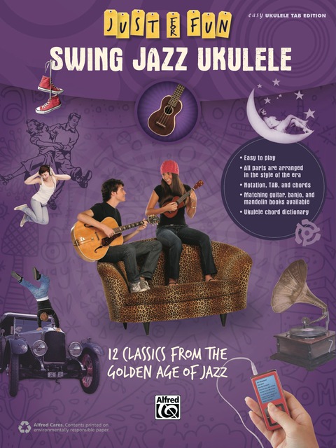 Cover image for book Just for Fun: Swing Jazz Ukulele: 12 Swing Era Classics from the Golden Age of Jazz for Easy Ukulele TAB