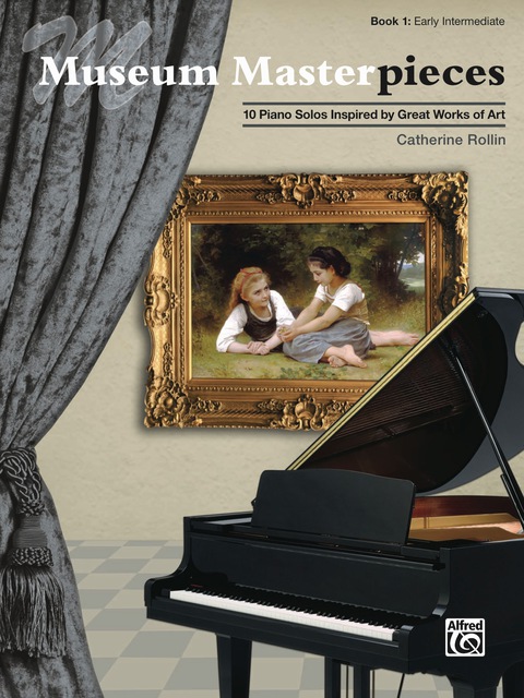 Cover image for book Museum Masterpieces, Book 1: 10 Early Intermediate Piano Solos Inspired by Great Works of Art