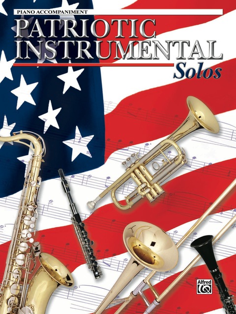 Cover image for book Patriotic Instrumental Solos for Piano Accompaniment: Levels 1-2
