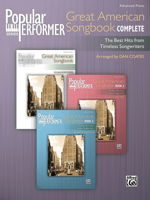 Cover image for book Popular Performer: Great American Songbook Complete: The Best Hits from Timeless Songwriters for Advanced Pianists