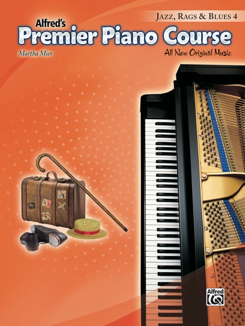 Cover image for book Premier Piano Course: Jazz, Rags & Blues Book 4: All New Original Music