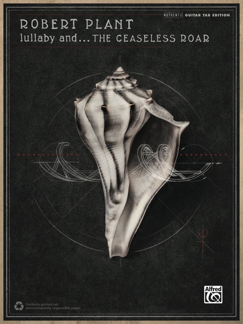 Cover image for book Robert Plant: Lullaby and . . .  the Ceaseless Roar: Authentic Guitar TAB Edition