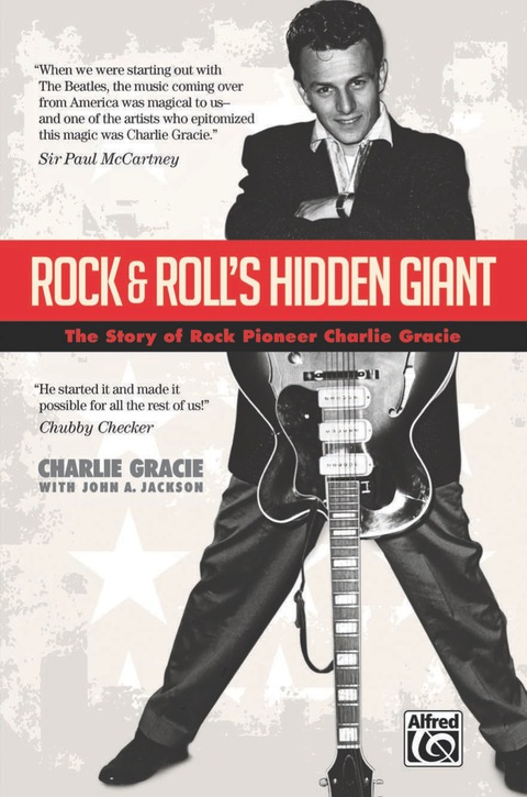 Cover image for book Rock & Roll's Hidden Giant: The Story of Rock Pioneer Charlie Gracie