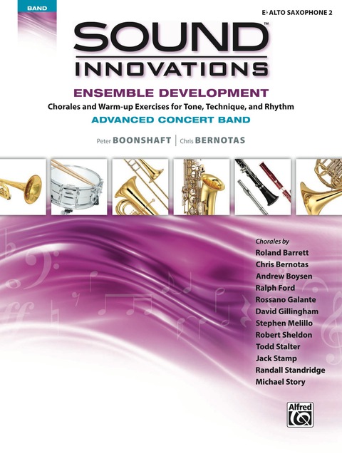Cover image for book Sound Innovations for Concert Band: Ensemble Development for Advanced Concert Band - E-Flat Alto Saxophone 2: Chorales and Warm-up Exercises for Tone, Technique and Rhythm