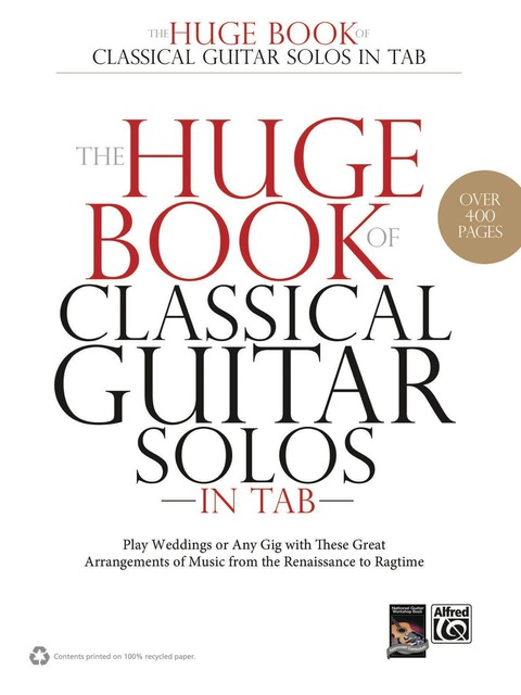 Cover image for book The Huge Book of Classical Guitar Solos in TAB: Play Weddings or Any Gig with These Great Arrangements of Music from the Renaissance to Ragtime