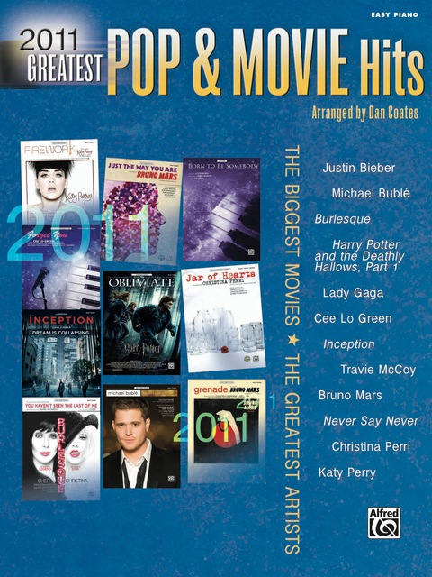 Cover image for book 2011 Greatest Pop & Movie Hits: The Biggest Movies and The Greatest Artists (Deluxe Annual Edition) for Easy Piano