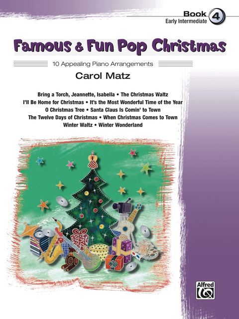 Cover image for book Famous & Fun Pop Christmas, Book 4: 10 Appealing Early Intermediate Piano Arrangements
