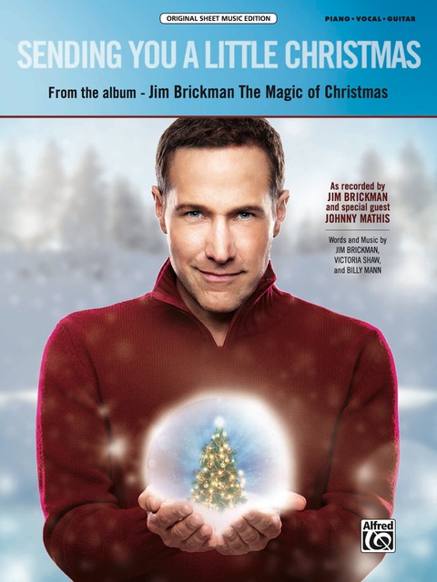 Cover image for book Sending You a Little Christmas: Original Sheet Music from the Album "Jim Brickman: The Magic of Christmas" for Piano/Vocal/Guitar