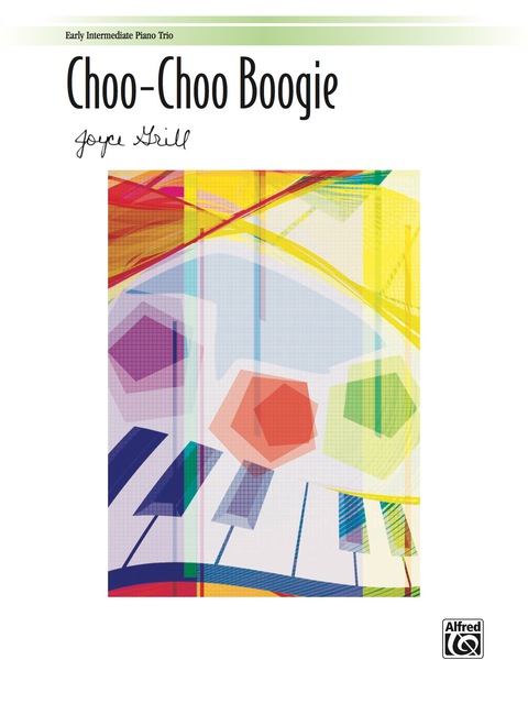 Cover image for book Choo-Choo Boogie: Early Intermediate Piano Trio (1 Piano, 6 Hands)