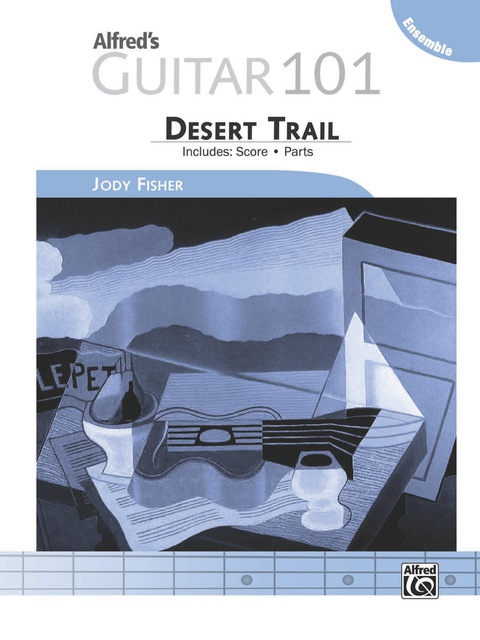 Cover image for book Alfred's Guitar 101, Ensemble: Desert Trail