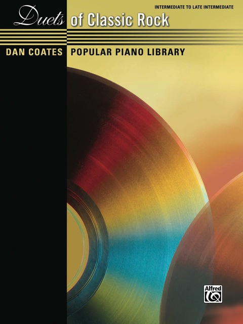 Cover image for book Dan Coates Popular Piano Library: Duets of Classic Rock: Intermediate to Late Intermediate Piano Duet (1 Piano, 4 Hands)