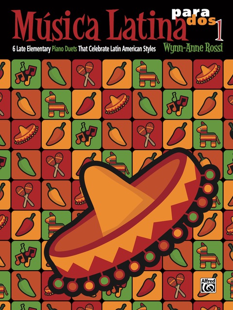 Cover image for book Música Latina para Dos, Book 1: 6 Late Elementary Piano Duets That Celebrate Latin American Styles (1 Piano, 4 Hands)