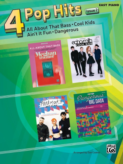 Cover image for book 4 Pop Hits: Issue 2 for Easy Piano: All About That Bass * Cool Kids * Ain't It Fun * Dangerous
