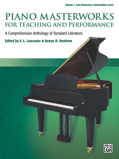 Cover image for book Piano Masterworks for Teaching and Performance, Volume 1: A Comprehensive Anthology of Standard Literature for Late Elementary to Intermediate Piano