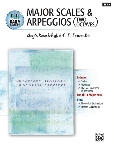 Cover image for book Daily Warm-Ups, Set 5, Major Scales & Arpeggios (Two Octaves): Piano Method for Technique
