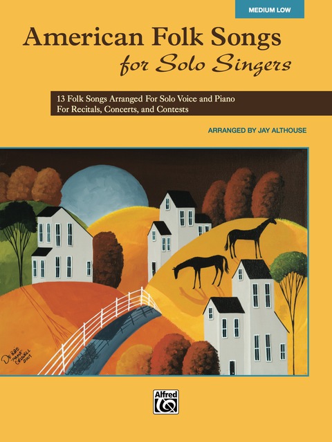 Cover image for book American Folk Songs for Solo Singers - Low Voice: 13 Folk Songs Arranged for Solo Voice and Piano for Recitals, Concerts, and Contests